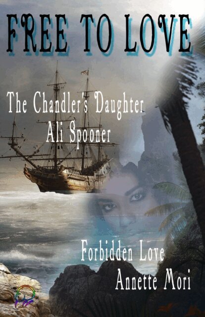 Annette Mori, Ali Spooner - Free To Love, E-bok