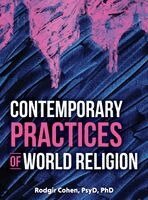 Rodgir Cohen - Contemporary Practices of World Religion, Inbunden