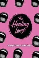 Rodgir Cohen - Healing Laugh, Häftad