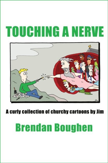 Brendan Boughen - Touching a Nerve: A Curly Collection of Churchy Cartoons by Jim, E-bok