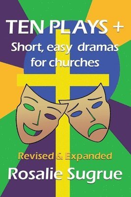 Rosalie Sugrue - Ten Plays +: Short, easy dramas for churches, Häftad