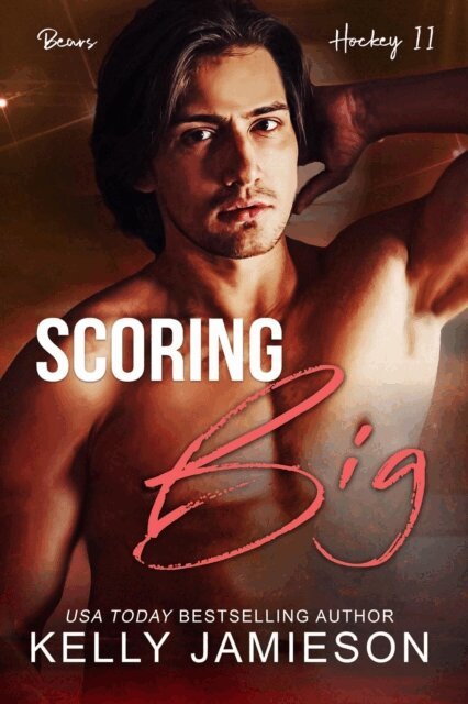Kelly Jamieson - Scoring Big, E-bok