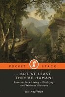 Bill Kauffman - ...But At Least They're Human, Häftad. Tillgänglighet: Lägg i varukorg