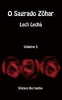 Shimon Bar Iochai, Shimon bar Iochai - O Sagrado Zôhar - Lech Lechá - Volume 5, Inbunden