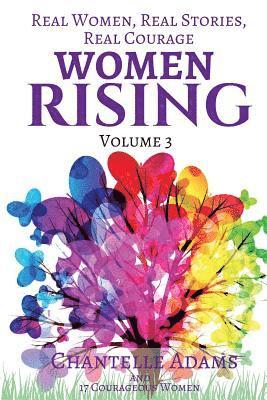 Lisa Alentejano Gaetz, Dimple Mukherjee - Women Rising Volume 3: Real Women, Real Stories, Real Courage, Häftad