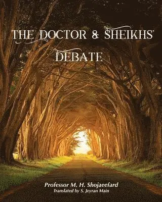 M H Shojayeefard - Doctor & Sheikh's Debate, Häftad. Tillgänglighet: Lägg i varukorg