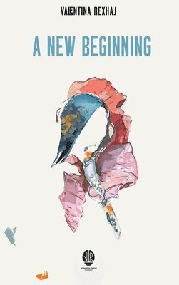 Valentina Rexhaj - New Beginning, Inbunden