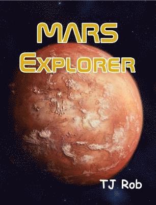 TJ Rob - Mars Explorer, Häftad