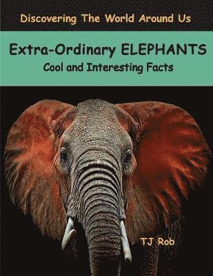 TJ Rob - Extra-Ordinary Elephants, Häftad