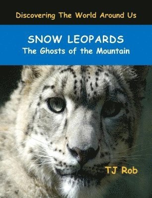 TJ Rob - Snow Leopards, Häftad