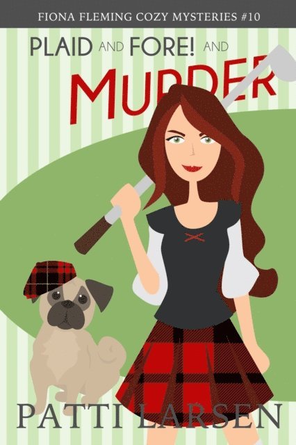 Patti Larsen - Plaid and Fore! and Murder, E-bok