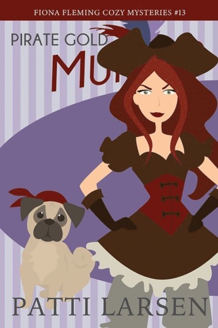 Patti Larsen - Pirate Gold and Murder, E-bok