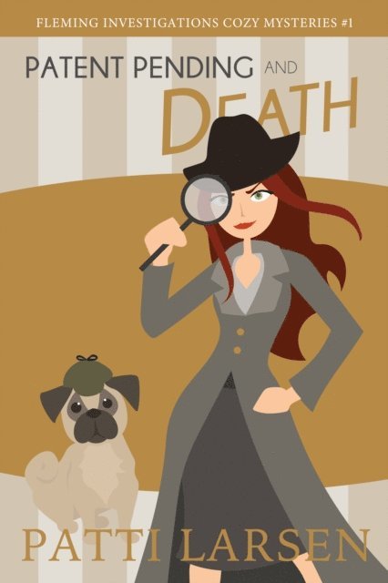 Patti Larsen - Patent Pending and Death, E-bok
