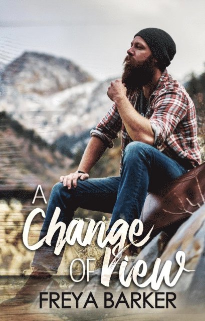 Freya Barker - Change Of View, E-bok