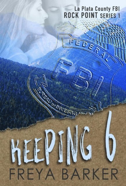 Freya Barker - Keeping 6, E-bok