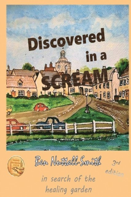 Ben Nuttall-Smith - Discovered in a Scream, 3rd edition, E-bok