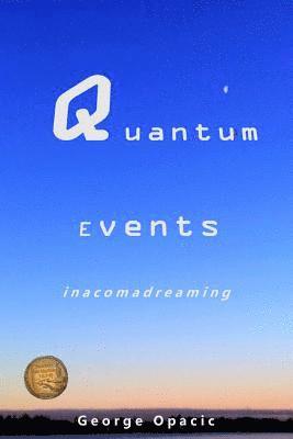 George Opacic - Quantum Events, Häftad