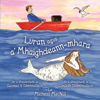 Migi Macnìll, Seumas Dòmhnallach - Luran agus a' Mhaighdeann-mhara, Häftad