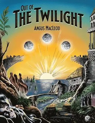 Angus MacLeod - Out of the Twilight, Häftad. Tillgänglighet: Lägg i varukorg