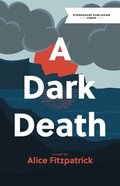 A Dark Death