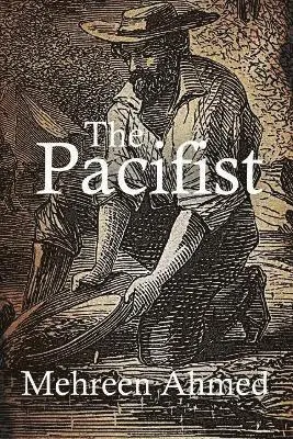 Mehreen Ahmed - Pacifist, Häftad. Tillgänglighet: Tillfälligt slut