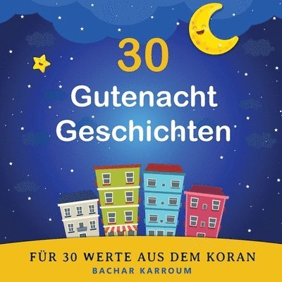 30 Gutenacht Geschichten für 30 Werte aus dem Koran, Häftad