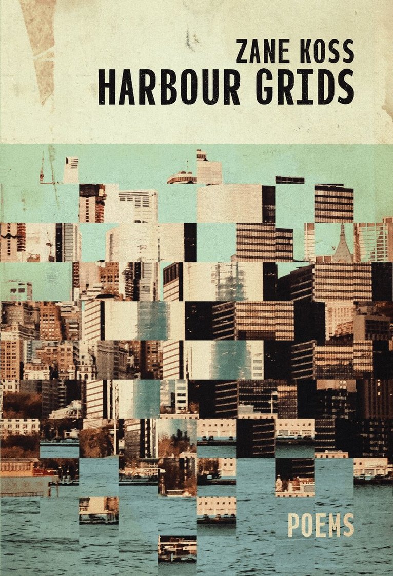 Zane Koss - Harbour Grids, Häftad