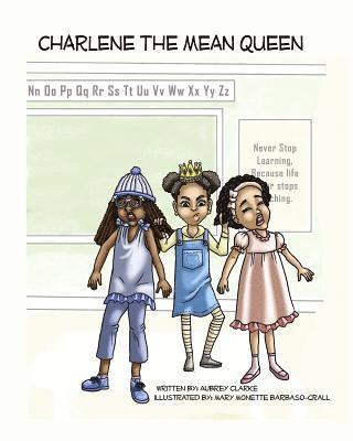 Aubrey G. Clarke - Charlene The Mean Queen, Häftad. Tillgänglighet: Lägg i varukorg
