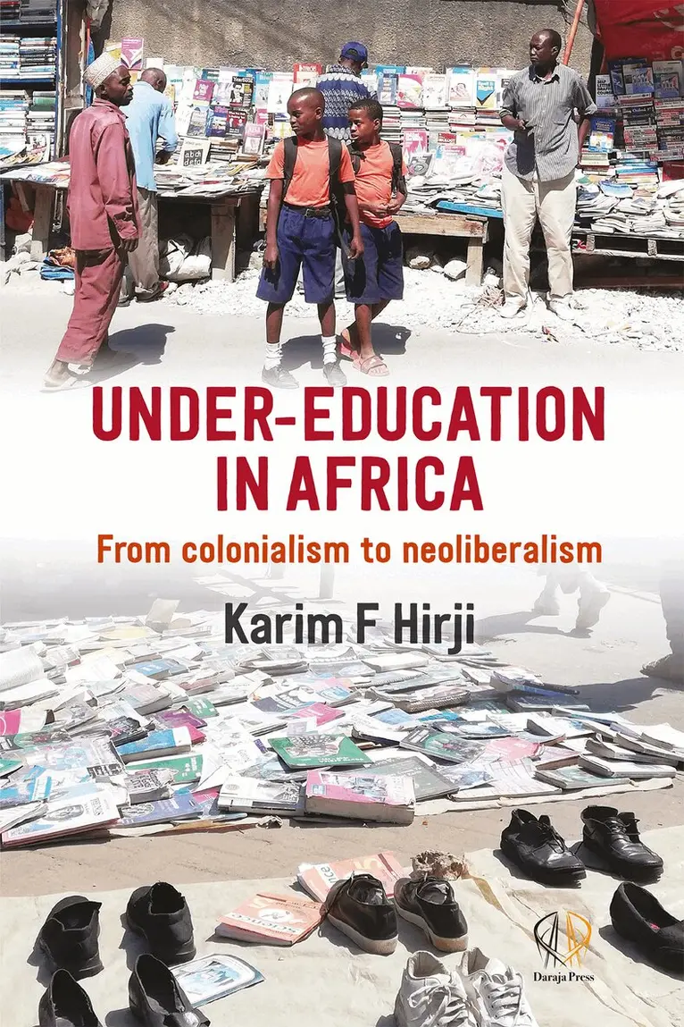 Karim Hirji - Under Education in Africa, Häftad. Tillgänglighet: Lägg i varukorg