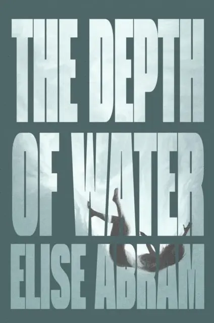 Elise Abram - Depth of Water, E-bok. Tillgänglighet: Lägg i varukorg