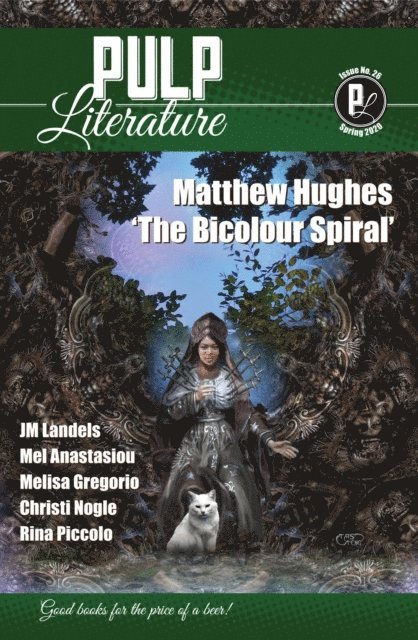 JM Landels, Mel Anastasiou, Matthew Hughes - Pulp Literature Spring 2020, E-bok