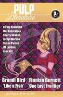 Brandi Bird, Finnian Burnett, Mel Anastasiou - Pulp Literature Spring 2026, Häftad