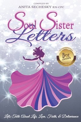 Lisa Arthey - Soul Sister Letters: Let's Talk About Life, Love, Faith & Deliverance (Revised Edition), Häftad