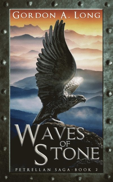 Gordon A. Long - Waves of Stone: Petrellan Saga 2, E-bok