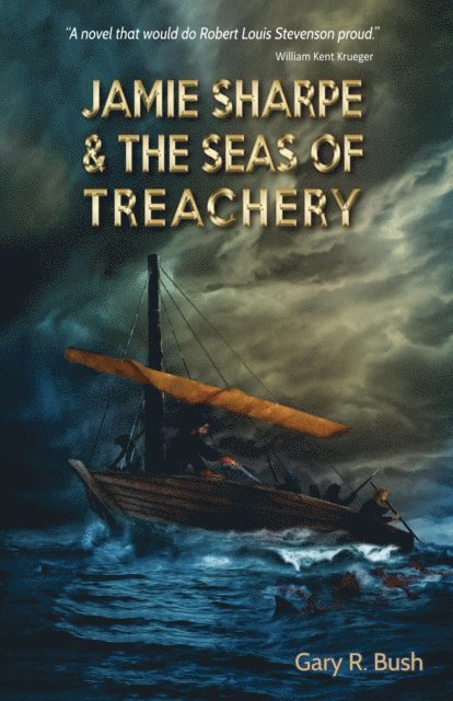 Gary R. Bush - Jamie Sharpe & the Seas of Treachery, E-bok