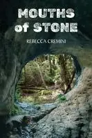 Rebecca Cremini - Mouths of Stone, Häftad. Tillgänglighet: Lägg i varukorg