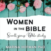 Women in the Bible Small Group Bible Study