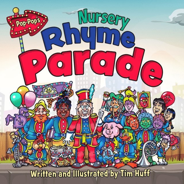 Tim J Huff - Pop-Pop's Nursery Rhyme Parade, E-bok