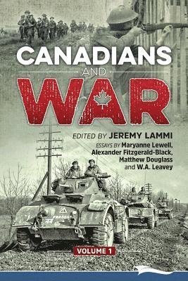 Maryanne Lewell, Alexander Fitzgerald-Blac, W a Leavey - Canadians and War Volume 1, Häftad
