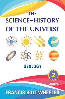Francis Rolt-Wheeler - The Science - History of the Universe: Volume 2, Häftad
