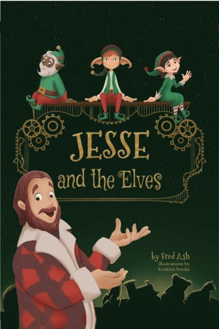 Fred Ash - Jesse and the Elves, E-bok