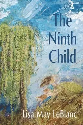 Lisa May LeBlanc - Ninth Child, Häftad. Tillgänglighet: Lägg i varukorg