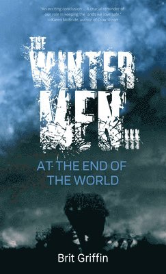 Brit Griffin - The Wintermen III: At the End of the World, Häftad