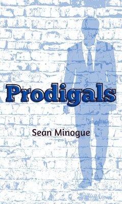 Sean Minogue - Prodigals, Häftad