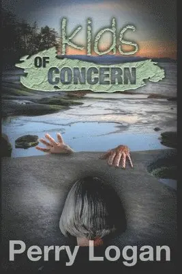 Perry Logan - Kids of Concern, Häftad. Tillgänglighet: Lägg i varukorg