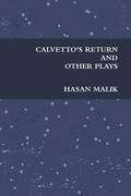 Calvetto's Return and Other Plays