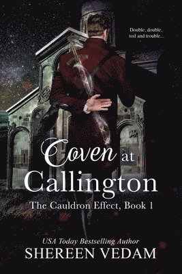 Shereen Vedam - Coven at Callington, The Cauldron Effect, Book 1, Häftad