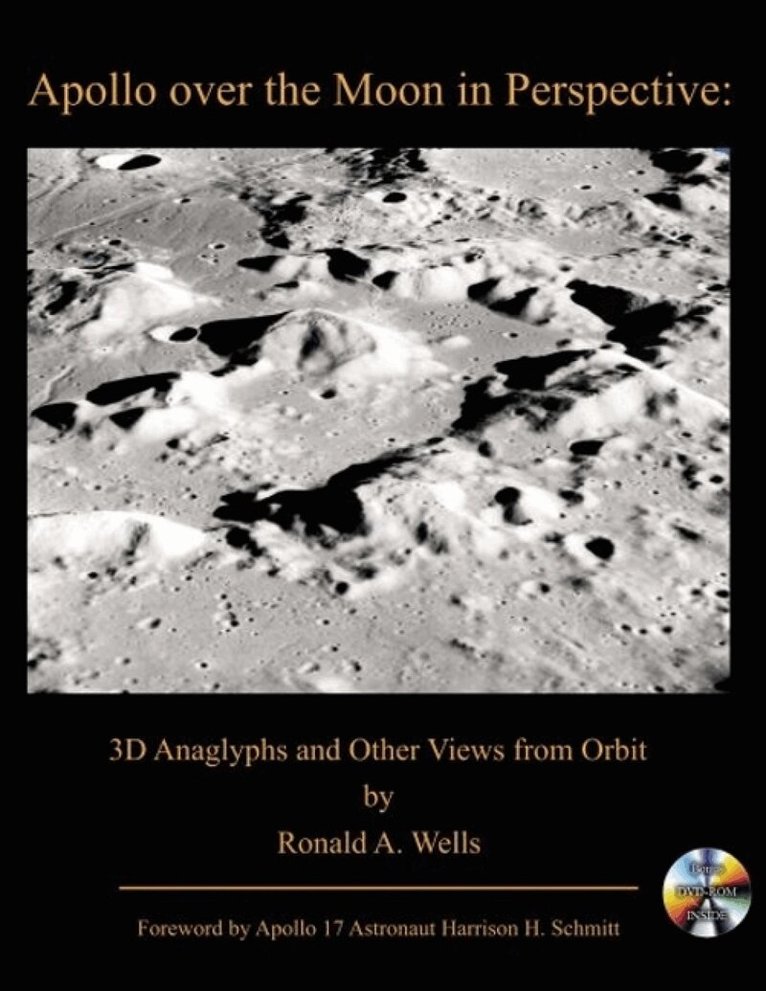 Ronald A Wells, Harrison H Schmitt - Apollo Over the Moon in Perspective, Häftad