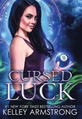 Kelley Armstrong - Cursed Luck, Inbunden