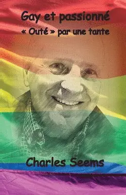 Charles Seems - Gay et passionné, Häftad. Tillgänglighet: Lägg i varukorg